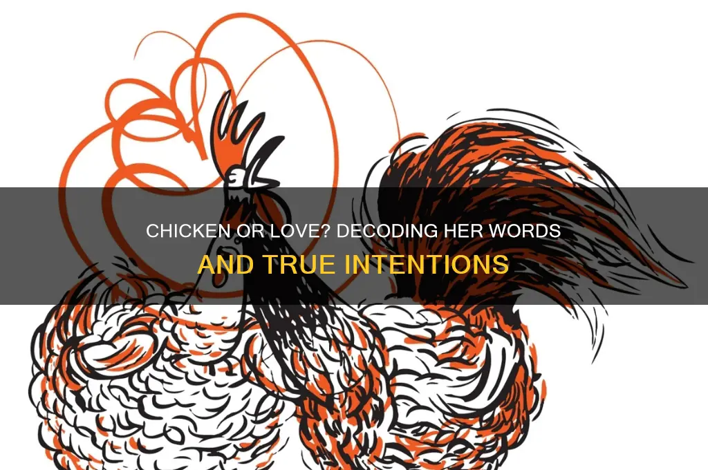 is she talking about chicken or loven