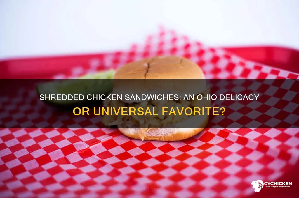 is shredded chicken sandwiches an ohio thing