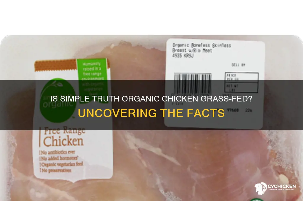 is simple truth organic chicken grass fed
