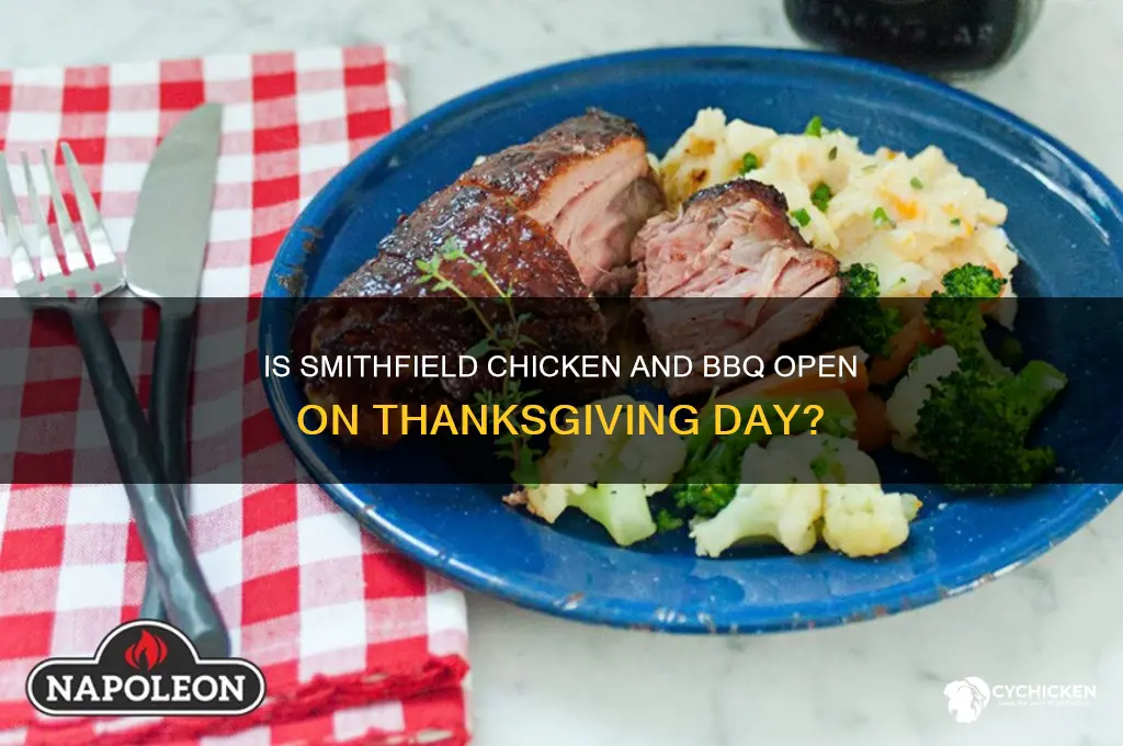is smithfield chicken and bbq open on thanksgiving