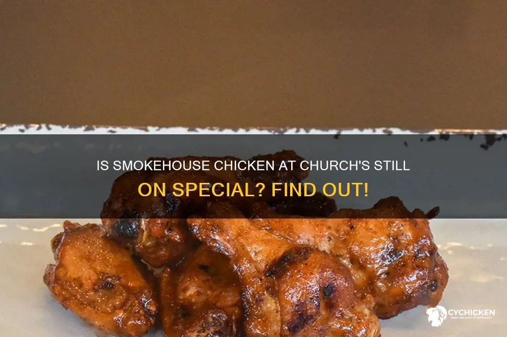 is smokehouse chicken at churches stoll on special