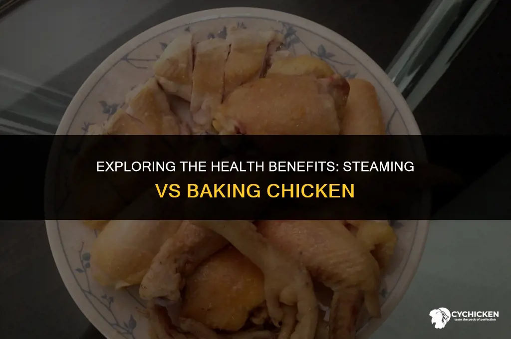 is steaming chicken healthier than baking