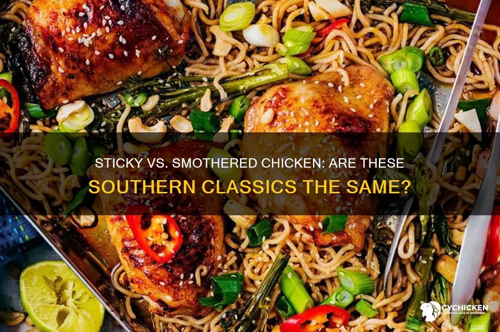is sticky chicken and smothered chicken th same