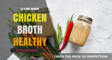 Unveiling the Truth: Is Store-Bought Chicken Broth Really Healthy?