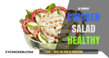 Unveiling the Truth: Is Subway's Chicken Salad a Healthy Choice?