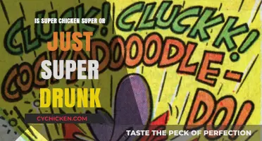 Is Super Chicken Truly Super, or Just Super Drunk?