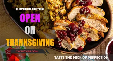 Is Super Chicken Tyson's Open on Thanksgiving? Find Out Here!