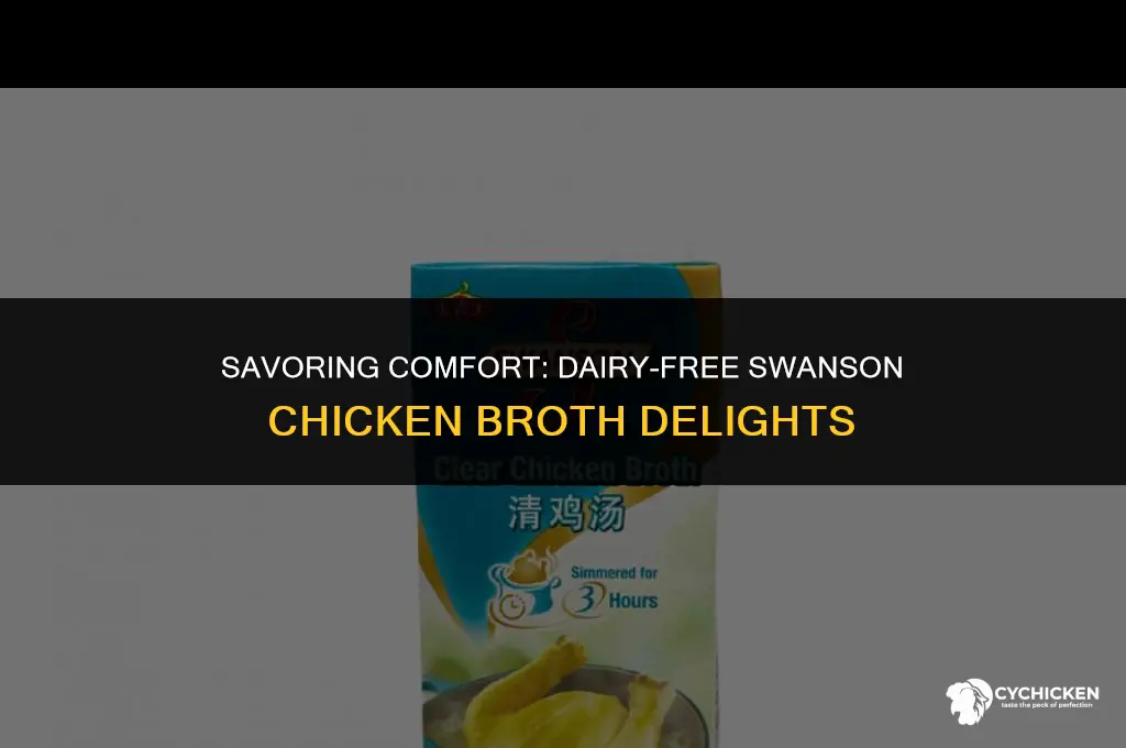 is swanson chicken broth dairy free