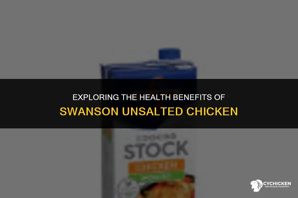 is swanson unsalted chicken healthy