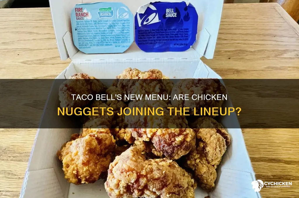 is taco bell adding chicken nuggets