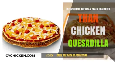 Unveiling the Healthier Choice: Taco Bell's Mexican Pizza vs. Chicken Quesadilla