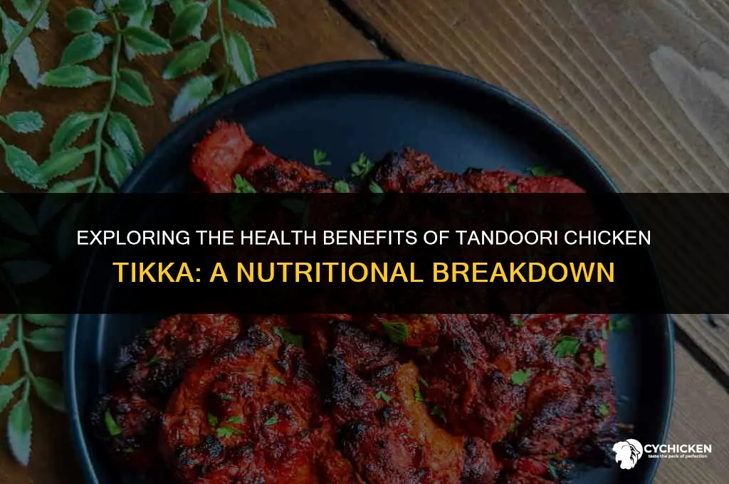 is tandoori chicken tikka healthy