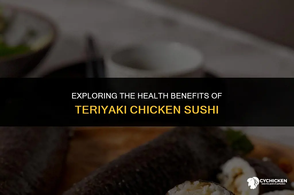 is teriyaki chicken sushi healthy