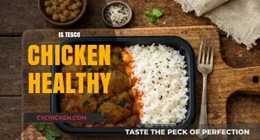 Unveiling the Truth: Is Tesco Chicken Really Healthy?