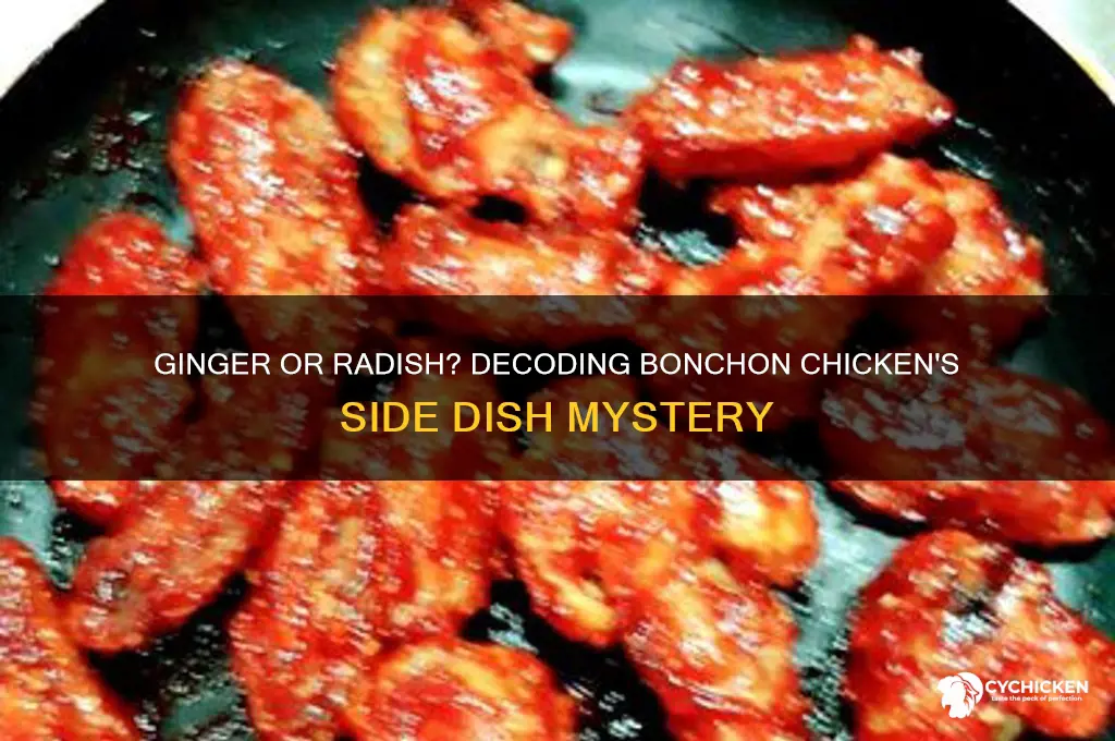 is that ginger or radish at bonchon chicken