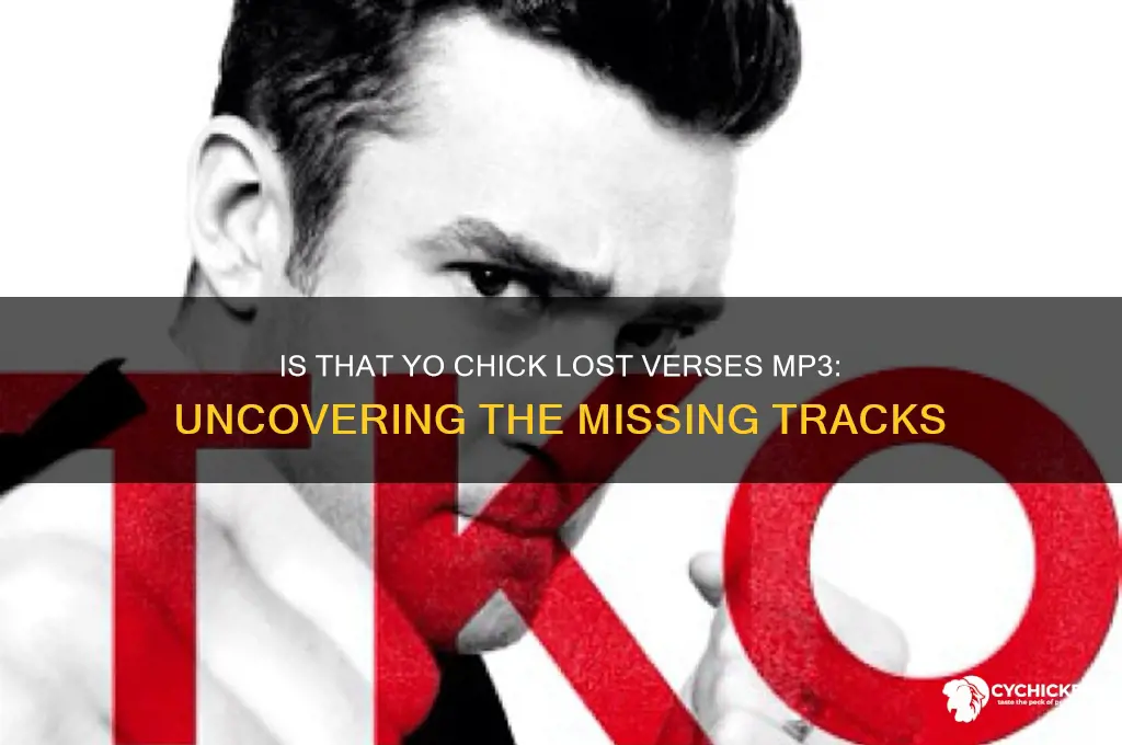 is that yo chick lost verses mp3