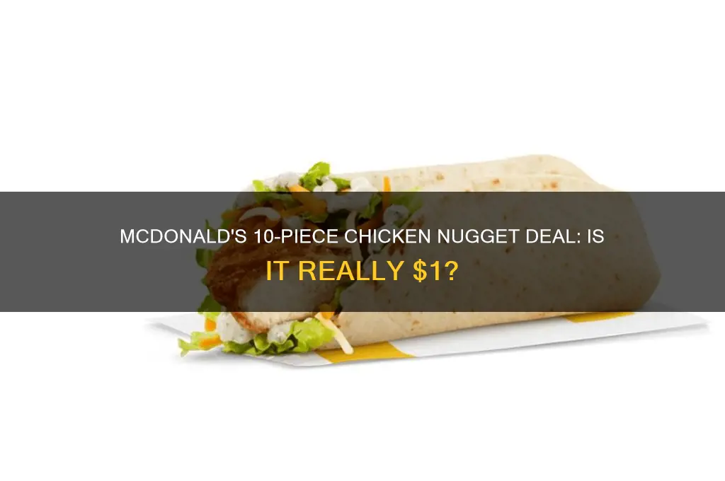 is the 10 piece chicken nugget at mcdonald