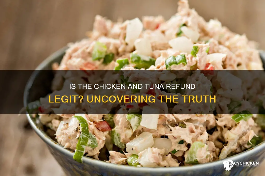 is the chicken and tuna refund legit