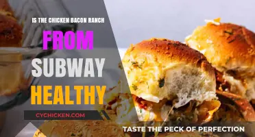 Unpacking the Nutritional Value of Subway's Chicken Bacon Ranch Sandwich