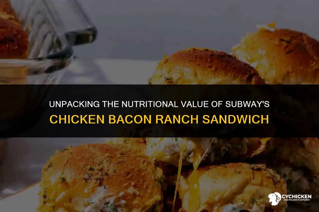 is the chicken bacon ranch from subway healthy