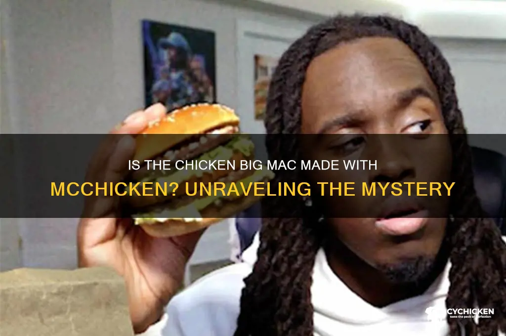 is the chicken big mac made with mcchicken