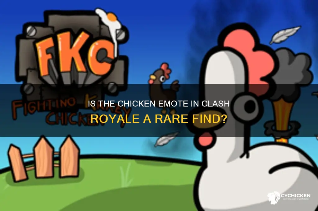 is the chicken emote in clash royale rare