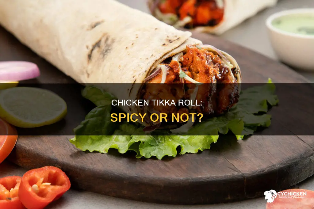 is the chicken tikka roll spicy at kati roll company