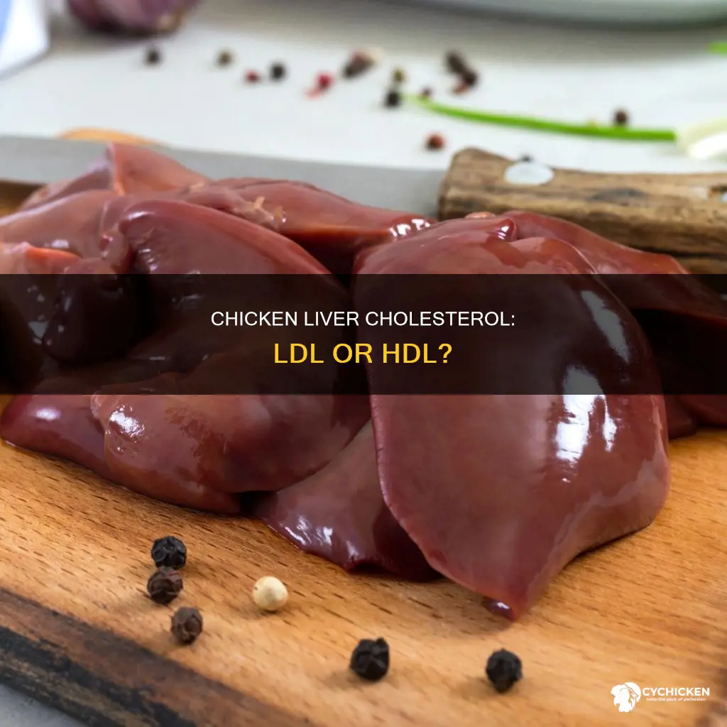 is the cholesterol in chicken liver ldl or hdl