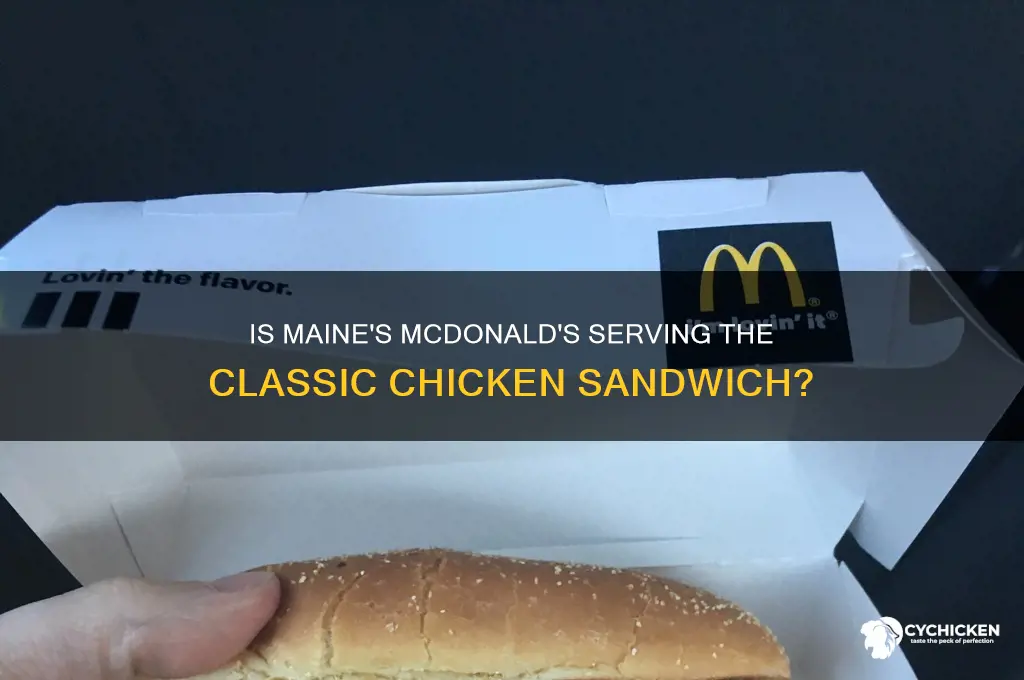 is the classic chicken sandwich in maine mcdonald