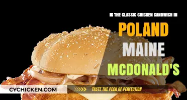 Is Poland, Maine's McDonald's Serving the Classic Chicken Sandwich?