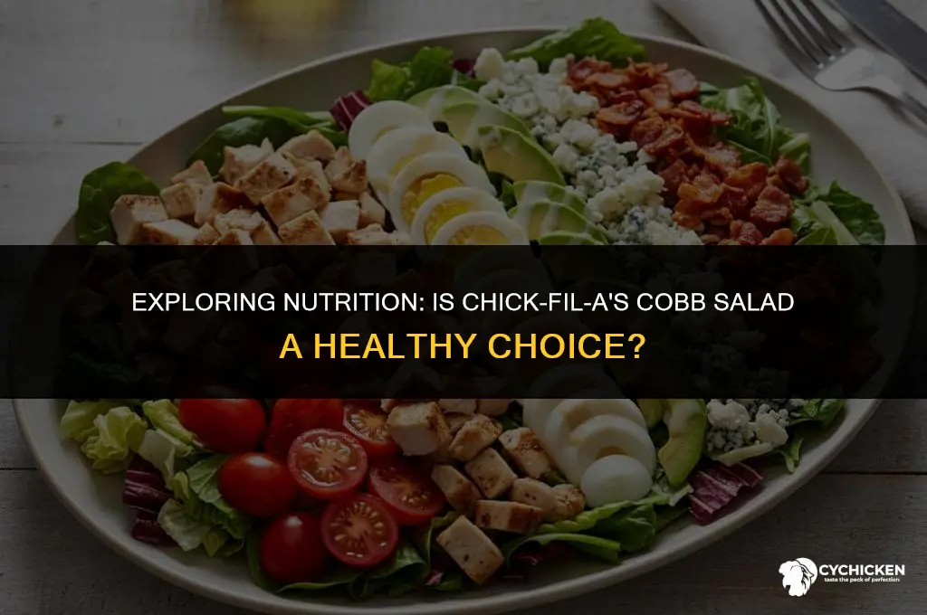 is the cobb salad at chick fil a healthy