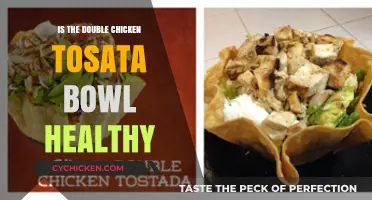 Unveiling the Nutritional Truth: Is the Double Chicken Tostada Bowl a Healthy Choice?