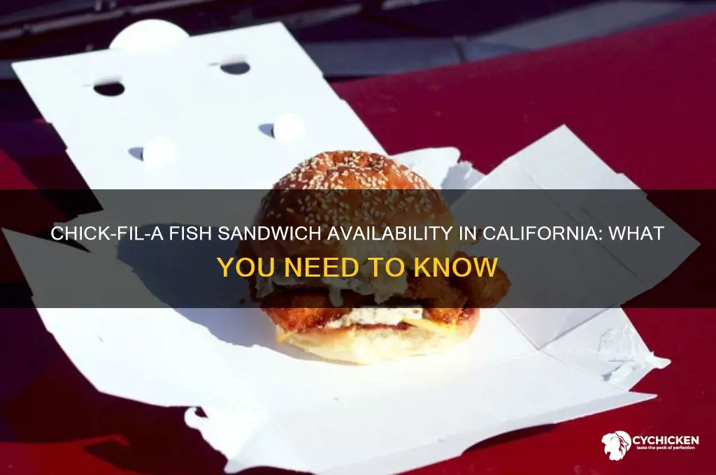 is the fish sandwich at chick-fil-a available in california
