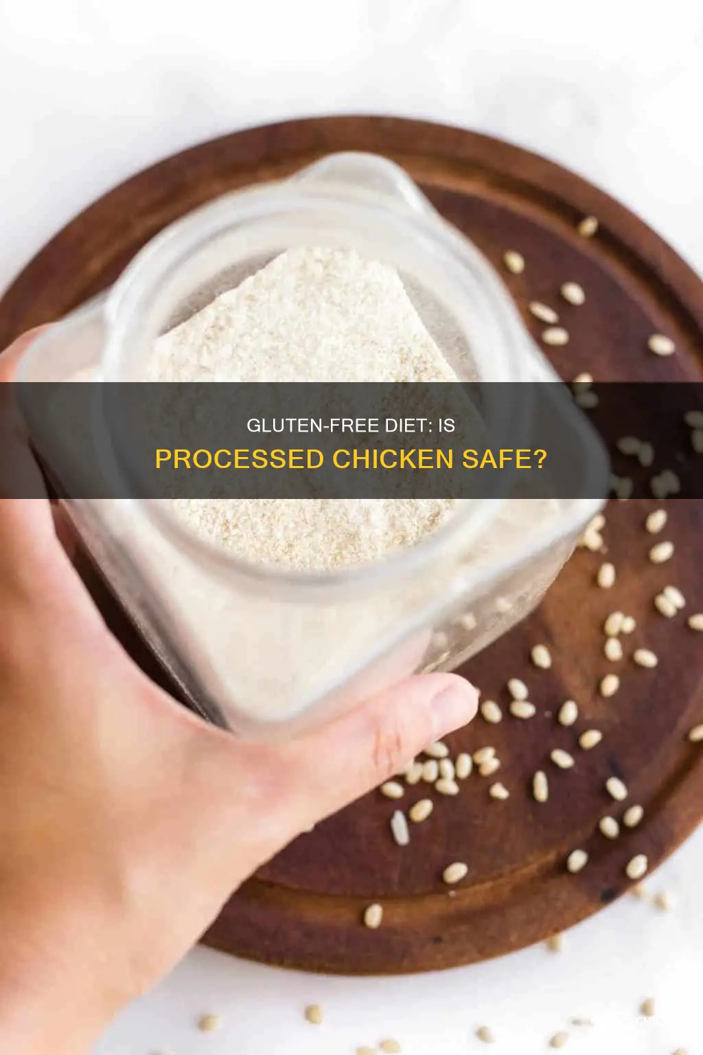 is the food starch in processed chicken gluten free