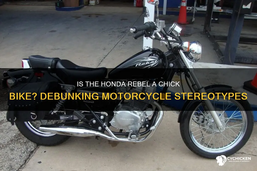 is the honda rebel a chick bike