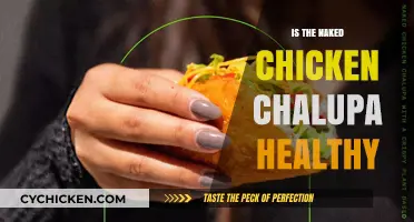 Unveiling the Naked Chicken Chalupa: A Nutritional Breakdown