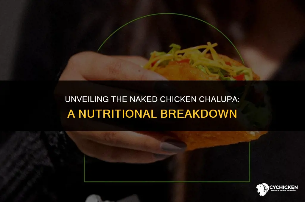 is the naked chicken chalupa healthy