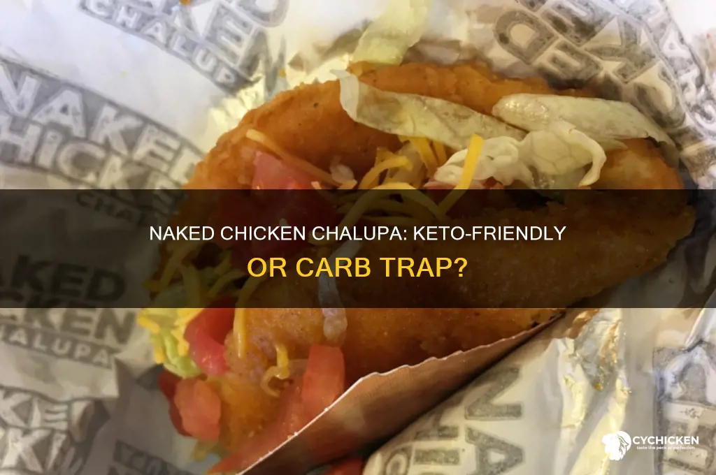 is the naked chicken chalupa keto friendly