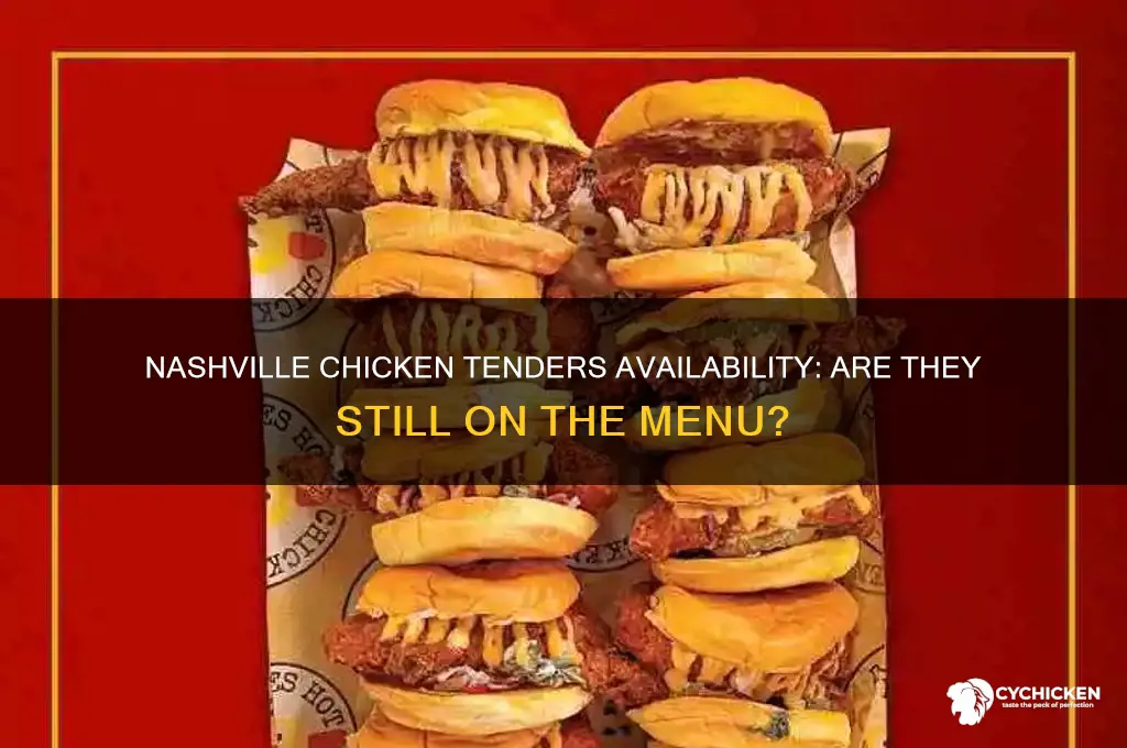 is the nashville chicken tenders still available