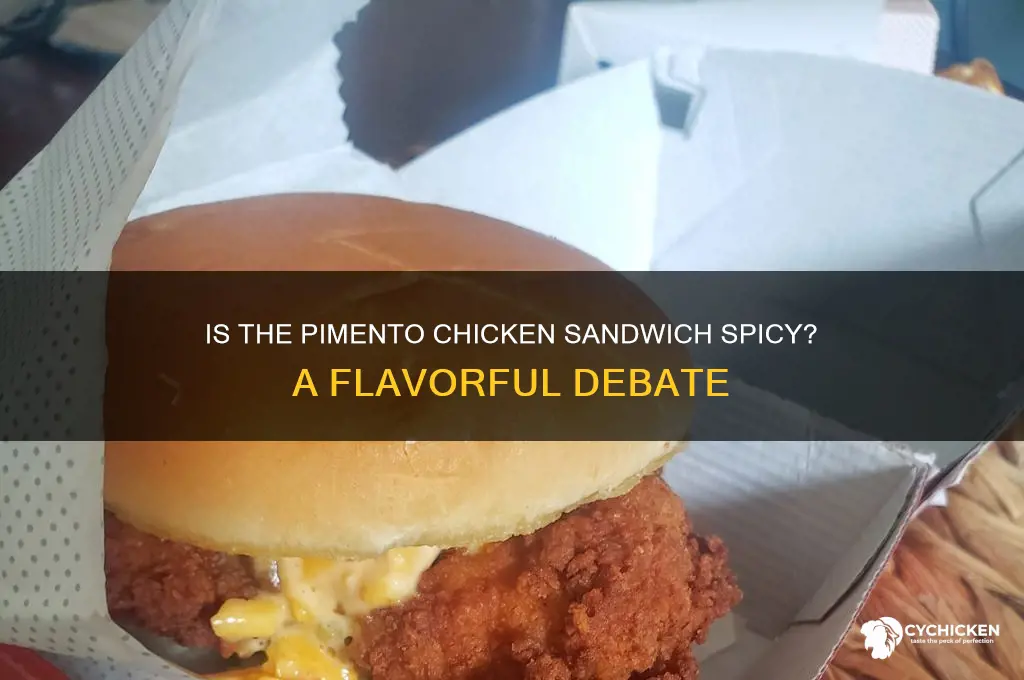 is the pimento chicken sandwich spicy