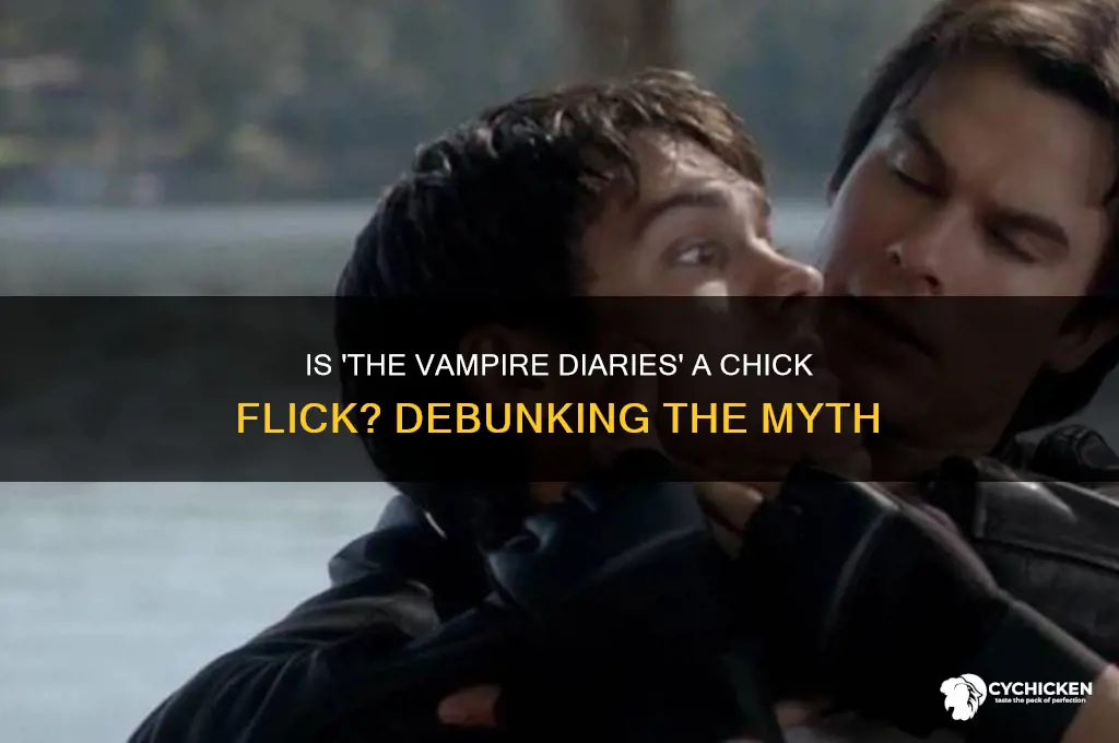 is the vampire diaries a chick flick