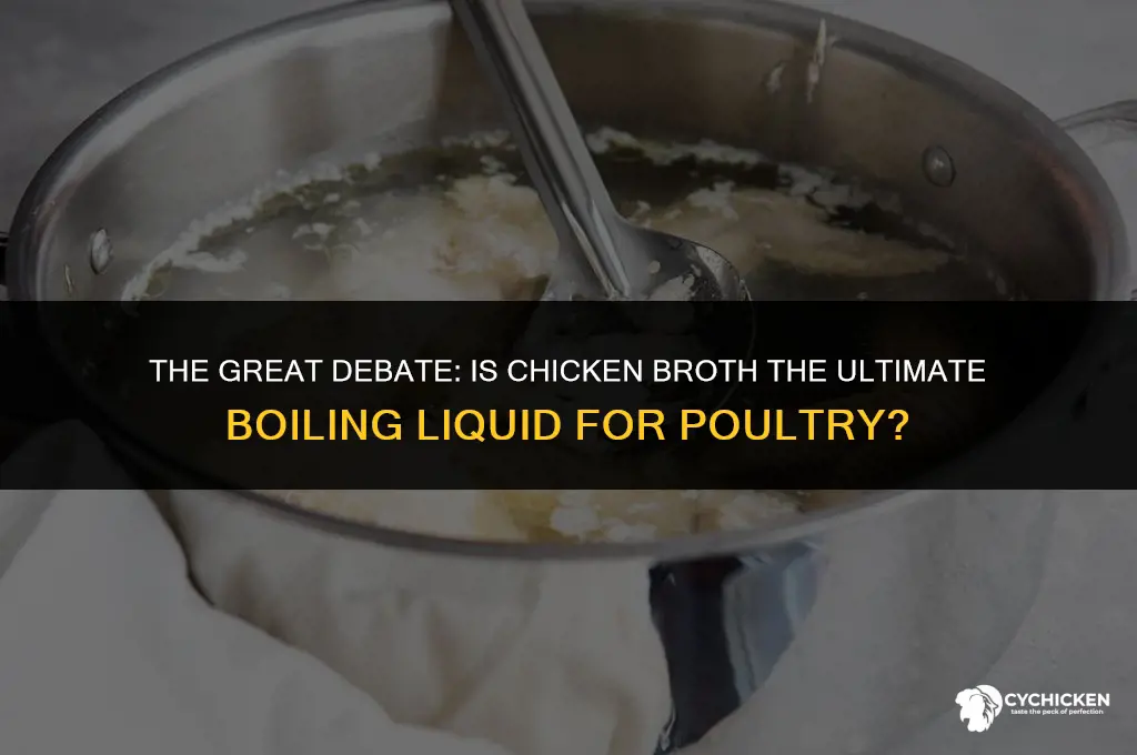 is the water you boil chicken in chicken broth