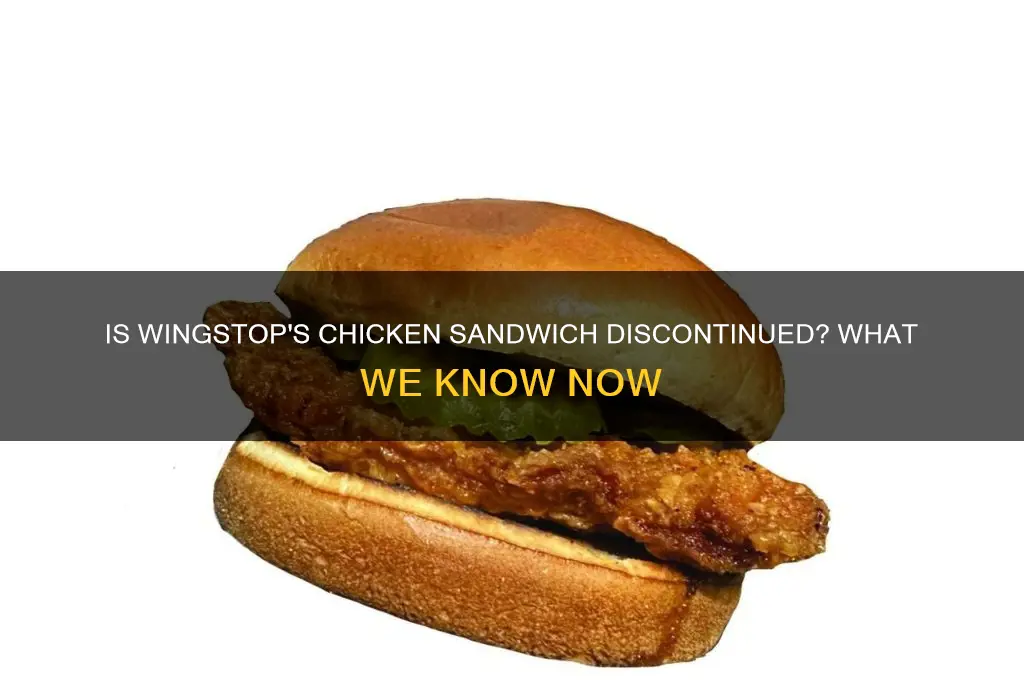 is the wingstop chicken sandwich gone