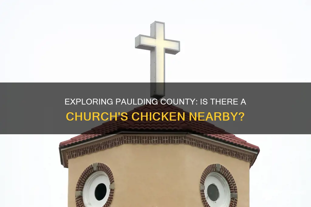 is their a churches chicken in paulding county