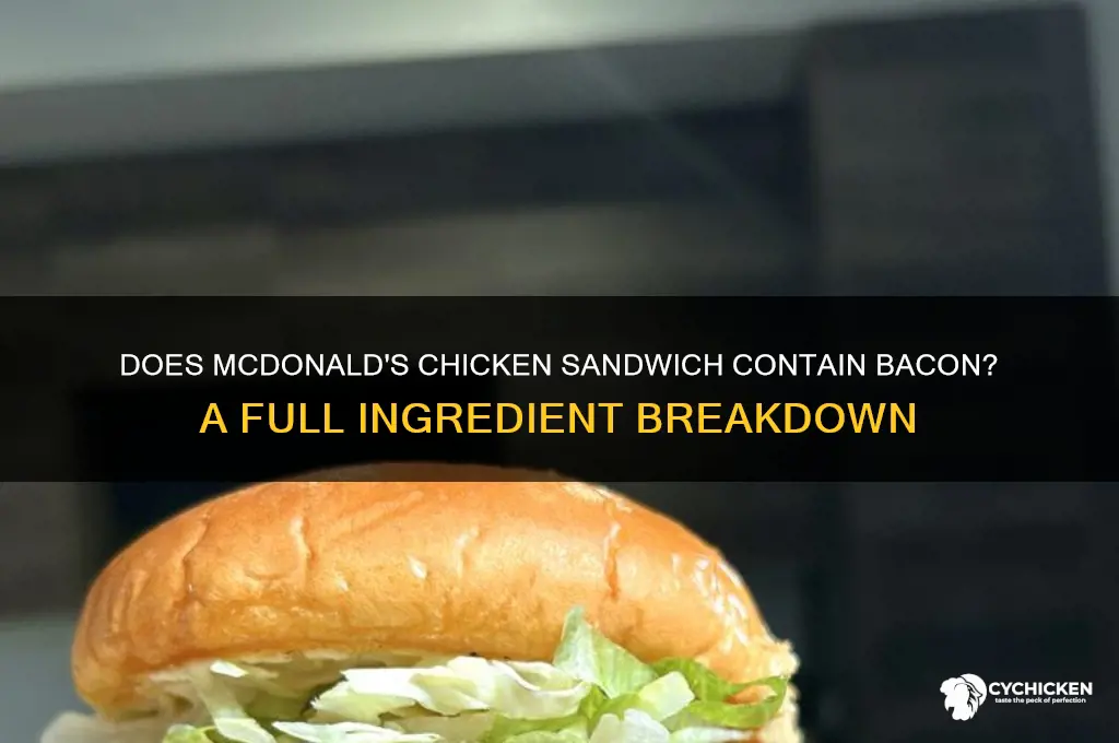 is ther bacon on mcdonalds chicken sandwich