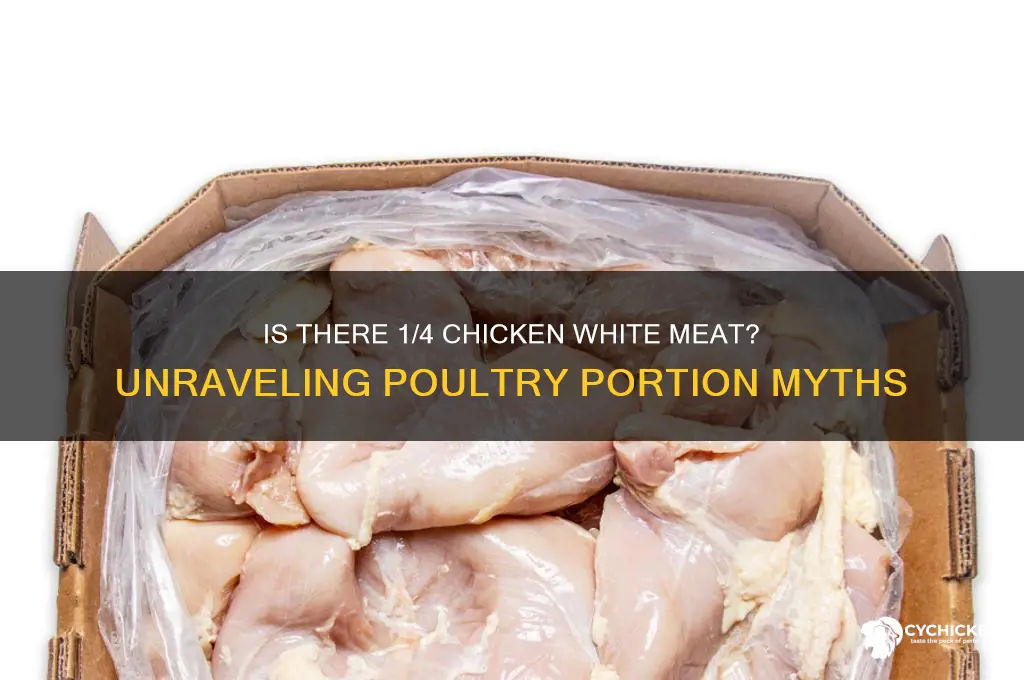 is there 1 4 chicken white meat
