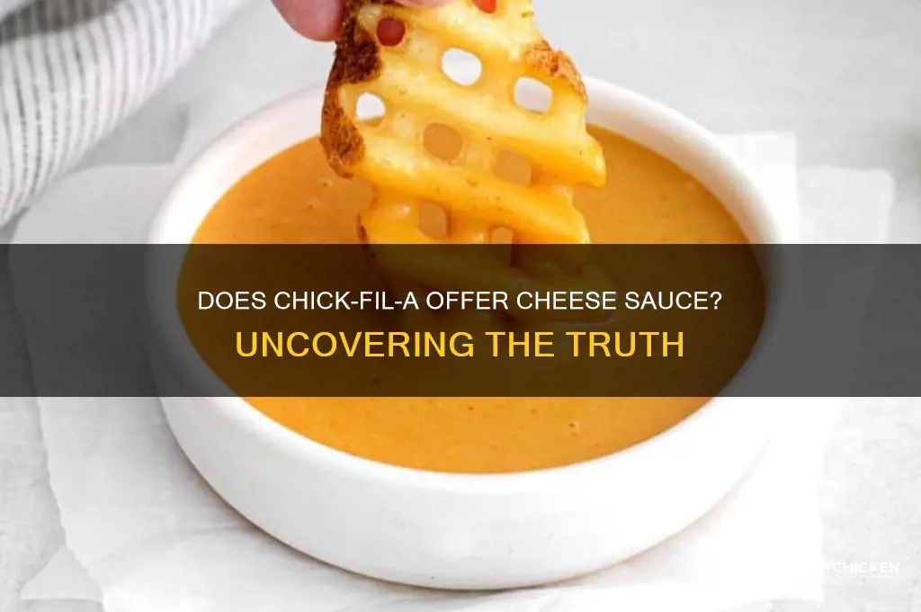 is there a chick filet cheese sauce