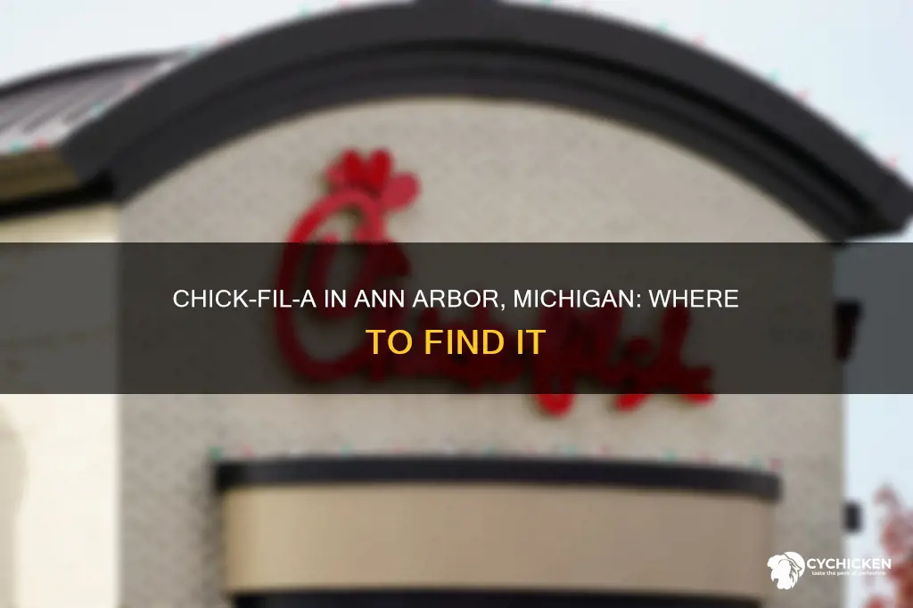 is there a chick fillet in ann arbor michigan