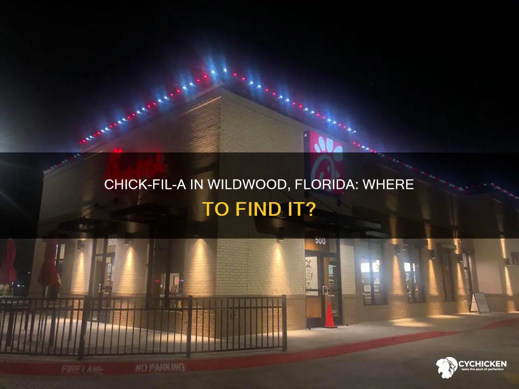 is there a chick fl a in wildwood florida