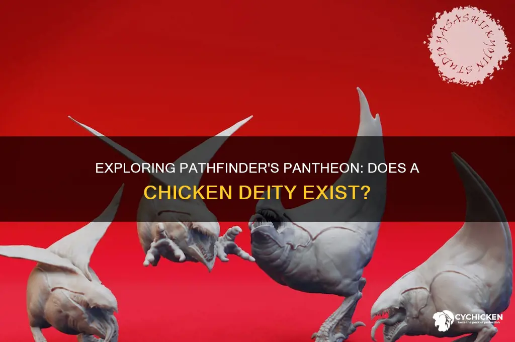 is there a chicken deity in pathfinder